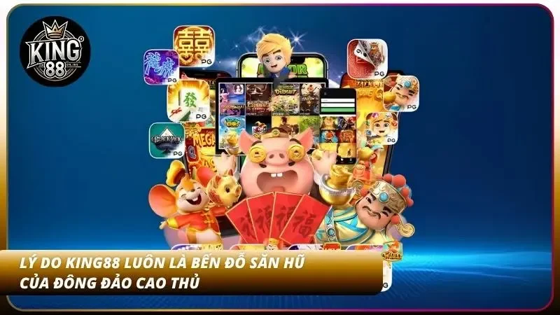 Mẹo Nổ Hũ Trúng Jackpot – Tăng Tỷ Lệ Thắng Cao Tại King88 2 Giải đáp thắc mắc vì sao nơi đây luôn được anh em săn đón