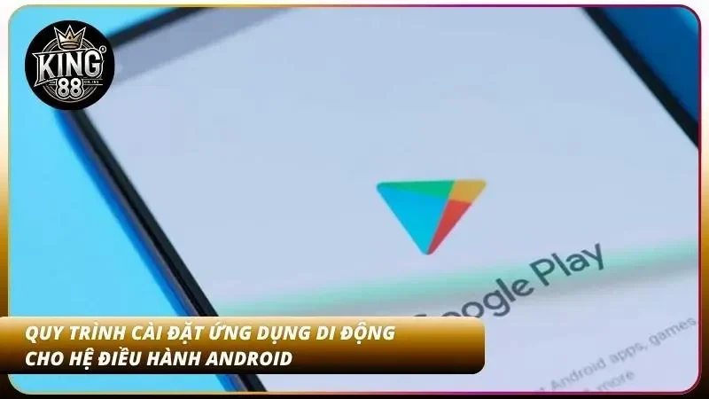 Tải App King88 Cho iOS, Android, APK – Mới Nhất 2026 2 Mô tả các bước cấu hình tệp tin an toàn trên máy Android cá nhân